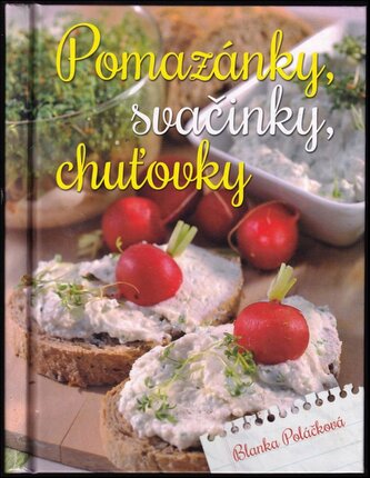 Pomazánky, svačinky, chuťovky (Blanka Poláčková, 2015)