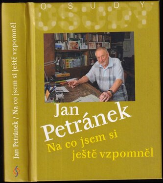 Na co jsem si ještě vzpomněl : privátní encefalogram našeho tak málo lidského XX. století (Jan Petránek, 2014)