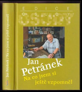 Na co jsem si ještě vzpomněl : privátní encefalogram našeho tak málo lidského XX. století (Jan Petránek, 2014)