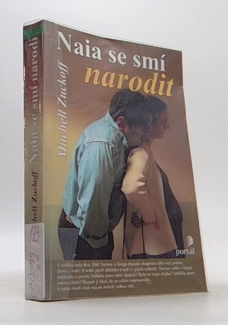 Naia se smí narodit