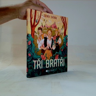 Zdeněk Svěrák Tři bratři