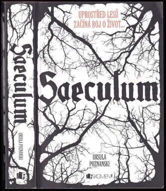 Saeculum : uprostřed lesů začíná boj o život-- (Ursula Poznanski, 2014) Saeculum : uprostřed lesů začíná boj o život-- (Ursula Poznanski, 2014)