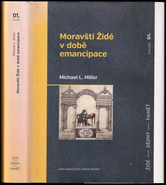 Moravští Židé v době emancipace (Michael Laurence Miller, 2015)