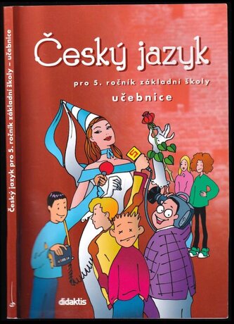 Český jazyk pro 5. ročník základní školy : Učebnice (Martina Jirčíková, 2007)