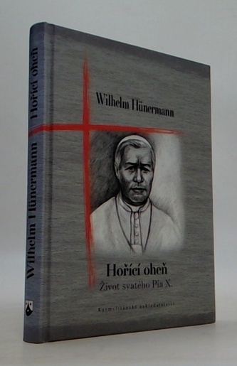 Hořící oheň - Život svatého Pia X.