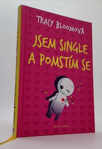 Jsem single a pomstím se