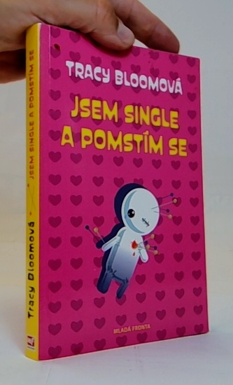 Jsem single a pomstím se