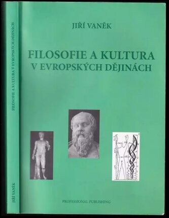 Filosofie a kultura v evropských dějinách (Jiří Vaněk, 2007)