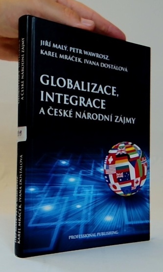 Globalizace, integrace a české národní zájmy