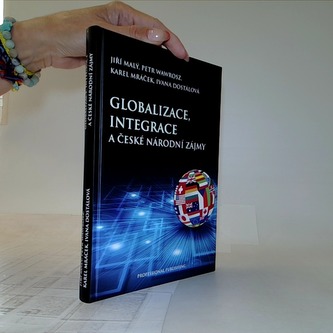Globalizace, integrace a české národní zájmy
