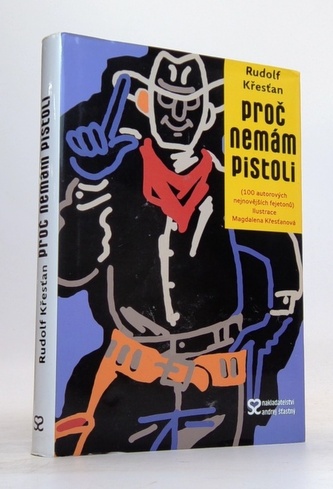 Proč nemám pistoli