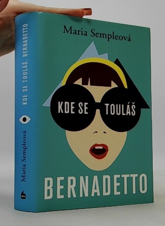 Kde se touláš, Bernadetto!