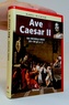 Ave Caesar II