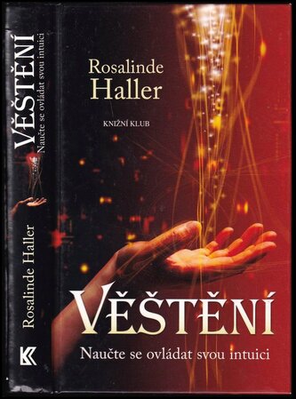 Věštění : naučte se ovládat svou intuici (Rosalinde Haller, 2014)