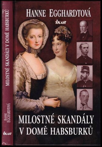 Milostné skandály v domě Habsburků (Hanne Egghardt, 2014)