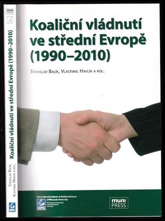 Koaliční vládnutí ve střední Evropě (1990-2010) (Stanislav Balík, 2011)