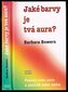 Jaké barvy je tvá aura?