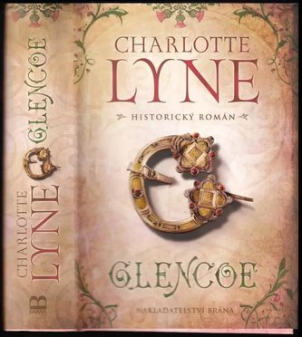 Glencoe : historický román (Charlotte Lyne, 2014)