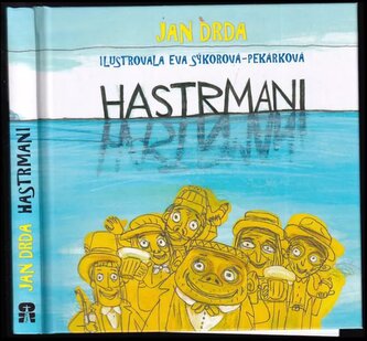 Hastrmani (Jan Drda, 2014)