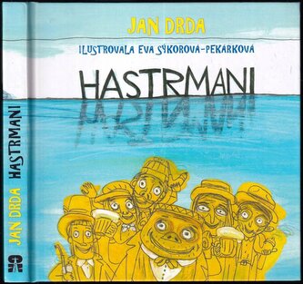Hastrmani (Jan Drda, 2014)