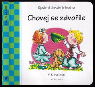 Chovej se zdvořile : správné chování je hračka (Michal Černík, 2014)