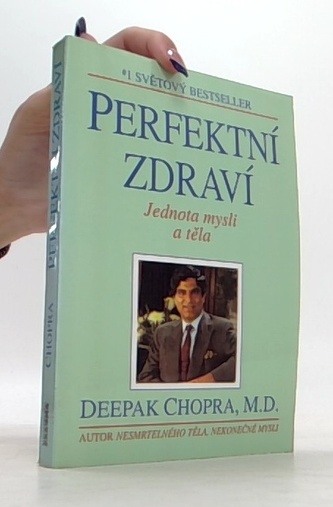 Perfektní zdraví Jednota mysli a těla