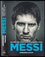 Messi : chlapec, který chodil všude pozdě (a dnes je první) (Leonardo Faccio, 2014)