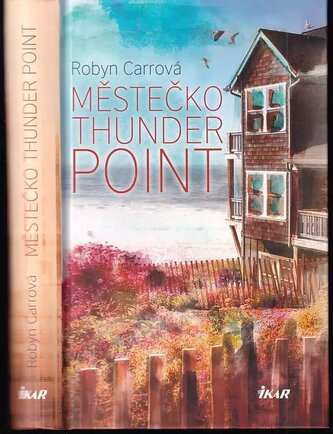 Městečko Thunder Point : 1 (Robyn Carr, 2015)
