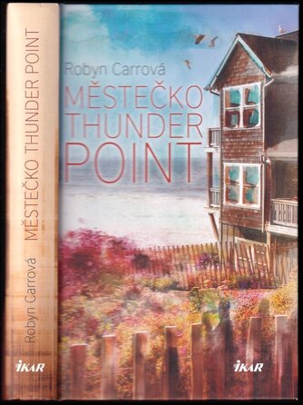 Městečko Thunder Point : 1 (Robyn Carr, 2015)