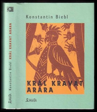 Král kravat arara (Konstantin Biebl, 2014)