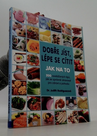Dobře jíst, lépe se cítit - Jak na to