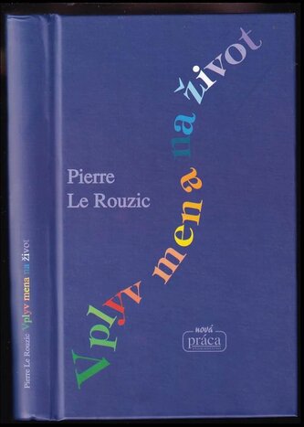 Vplyv mena na život (Pierre Le Rouzic, 2014)