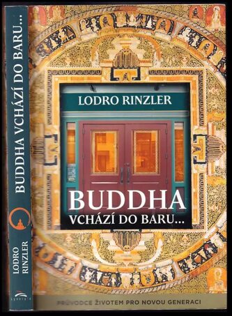 Buddha vchází do baru-- : průvodce životem pro novou generaci (Lodro Rinzler, 2014)