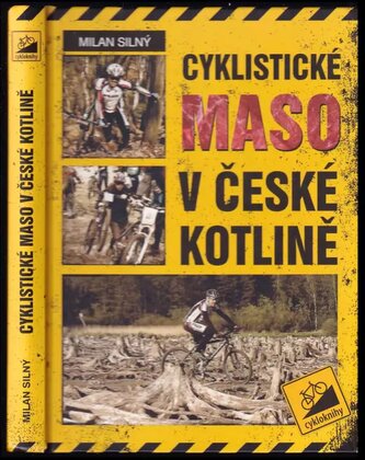 Cyklistické maso v české kotlině (Milan Silný, 2014)