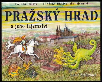 Pražský hrad a jeho tajemství (Lucie Seifertová, 2003)