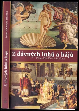 Z dávných luhů a hájů (Zdena Pšeničková-Slavíková, 2014)