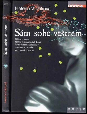 Sám sobě věštcem : věštba z tarotu, věštba z mariášových karet, astro-karetní horoskopy zaměřené na vztahy mezi muži a ženami (H