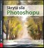 Skrytá síla Photoshopu