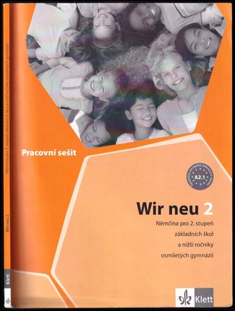 Wir neu 2 : němčina pro 2. stupeň základních škol a nižší ročníky osmiletých gymnázií : pracovní sešit (Giorgio Motta, 2016)