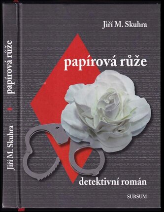 Papírová růže (Jiří Skuhra, 2015)