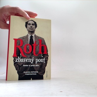 Roth zbavený pout - Autor a jeho dílo