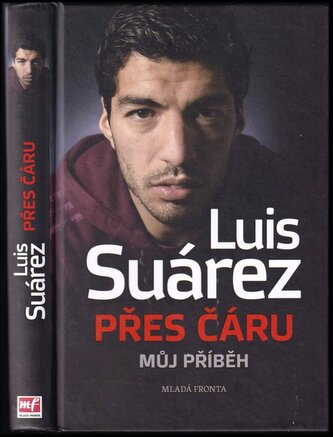 Přes čáru : můj příběh (Luis Suárez, 2015)