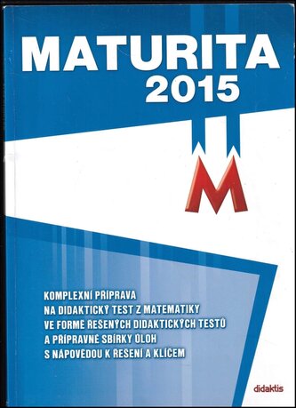 Maturita 2015 - M (Dana Gazárková, 2015)
