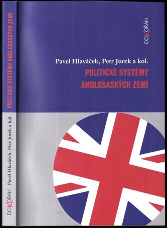 Politické systémy anglosaských zemí (Petr Jurek, 2014)
