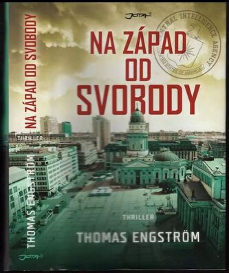 Na západ od svobody : thriller (Thomas Engström, 2015)