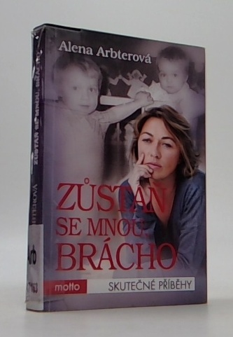 Zůstaň se mnou, brácho