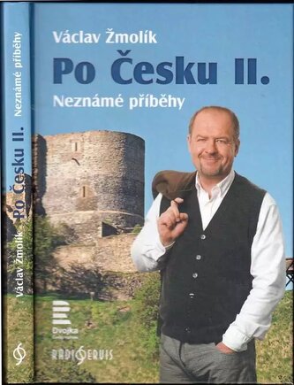 Po Česku : Neznámé příběhy - II (Václav Žmolík, 2015)