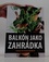 Balkón jako zahrádka Balkón jako zahrádka