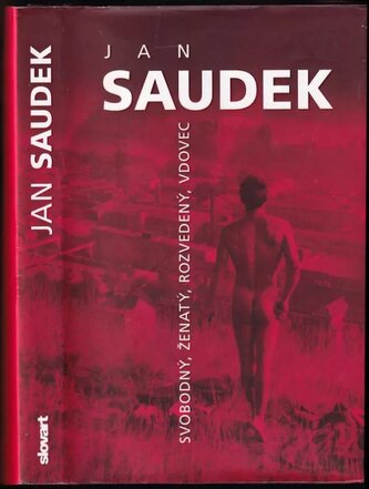 Svobodný, ženatý, rozvedený, vdovec (Jan Saudek, 2015)