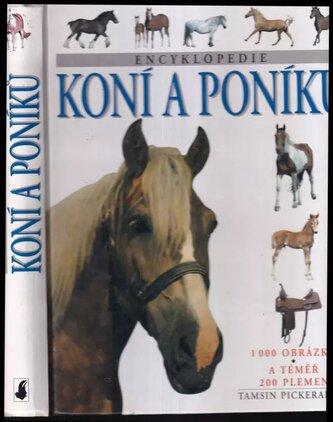 Encyklopedie koní a poníků (Tamsin Pickeral, 2004)